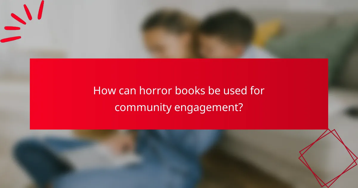 How can horror books be used for community engagement?
