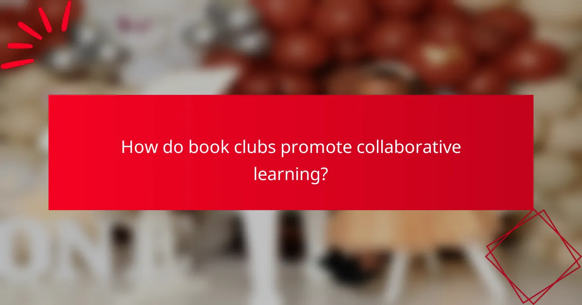 How do book clubs promote collaborative learning?