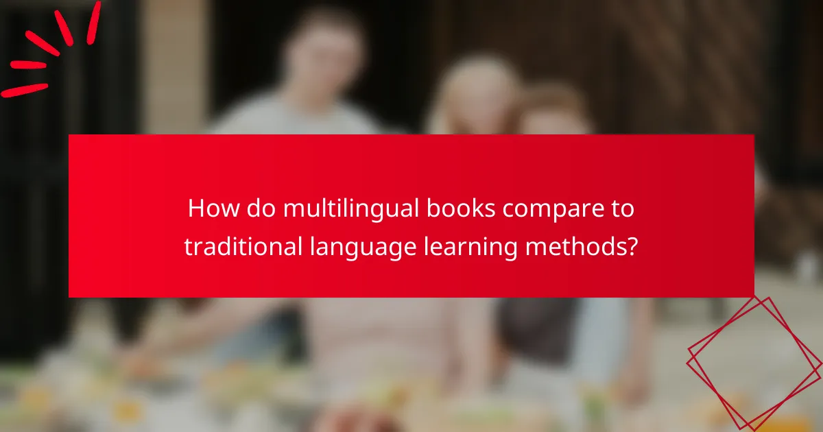 How do multilingual books compare to traditional language learning methods?