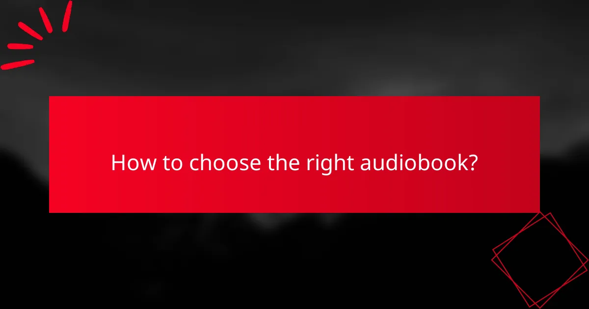 How to choose the right audiobook?