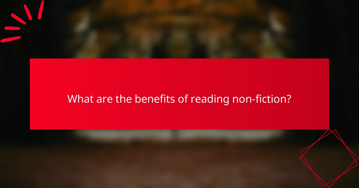 What are the benefits of reading non-fiction?