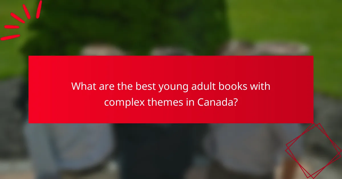 What are the best young adult books with complex themes in Canada?
