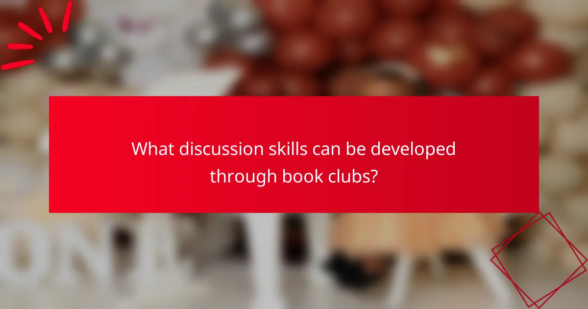 What discussion skills can be developed through book clubs?