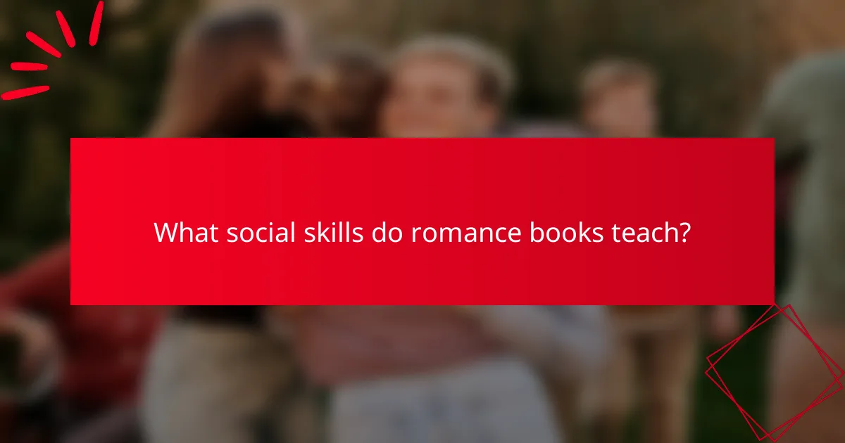 What social skills do romance books teach?