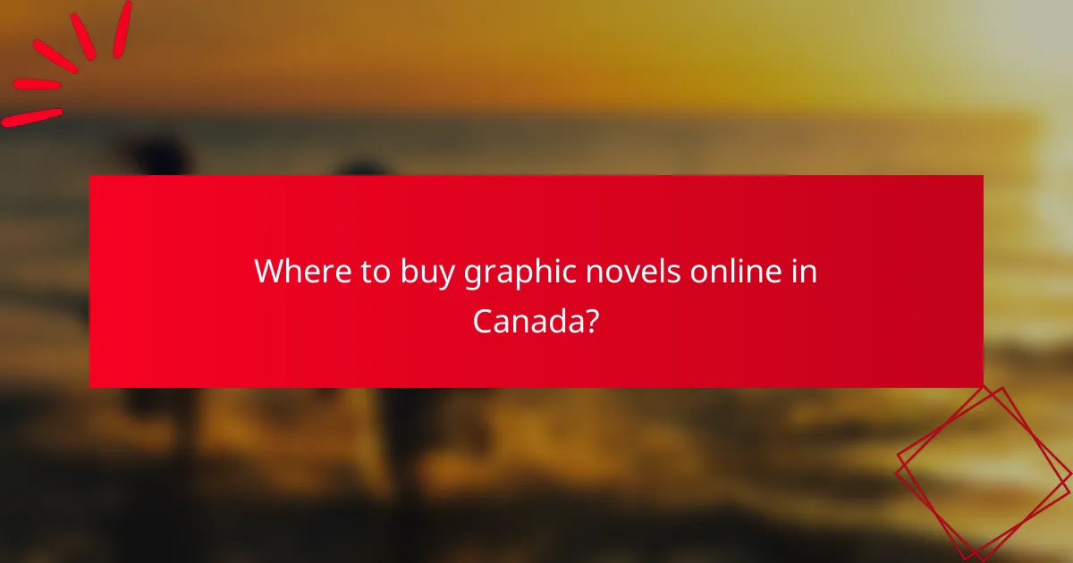 Where to buy graphic novels online in Canada?