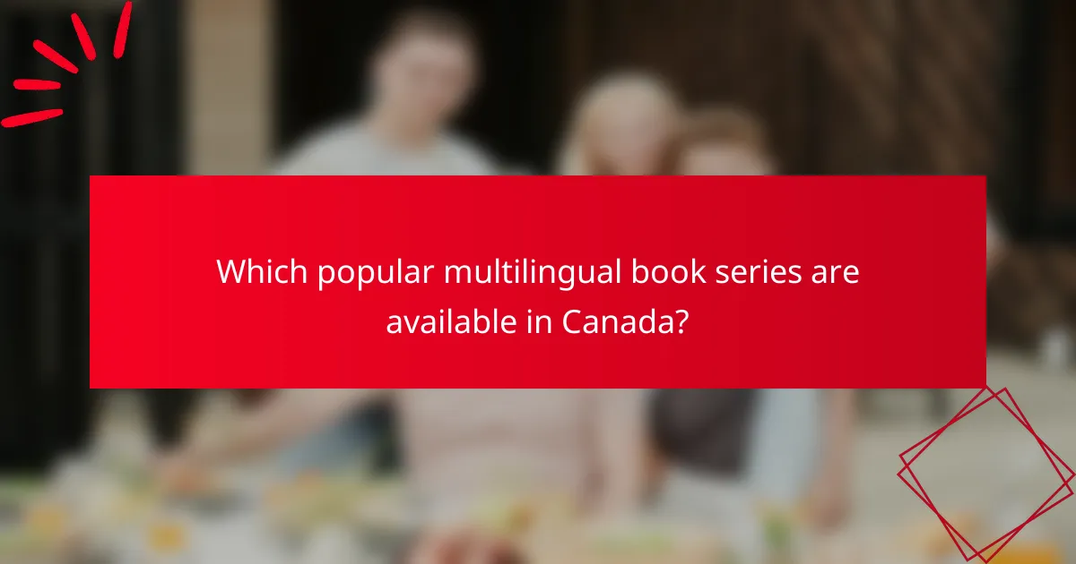 Which popular multilingual book series are available in Canada?